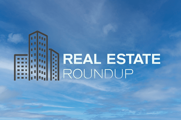 Real Estate Roundup